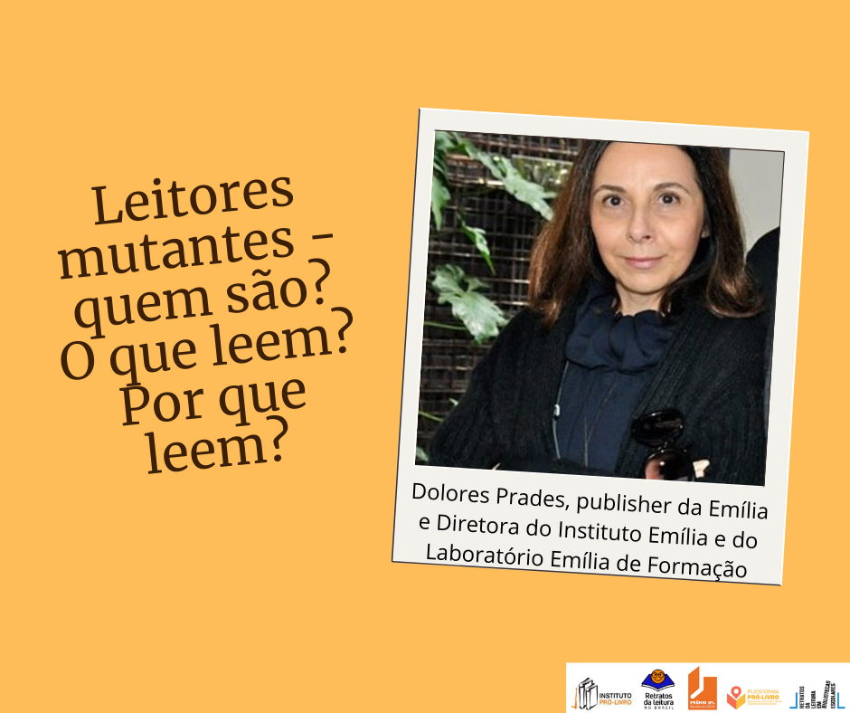 CICLO DE DEBATES: “Oralidade é chave para entender leitores mutantes”, argumenta Dolores Prades , editora da revista Emília